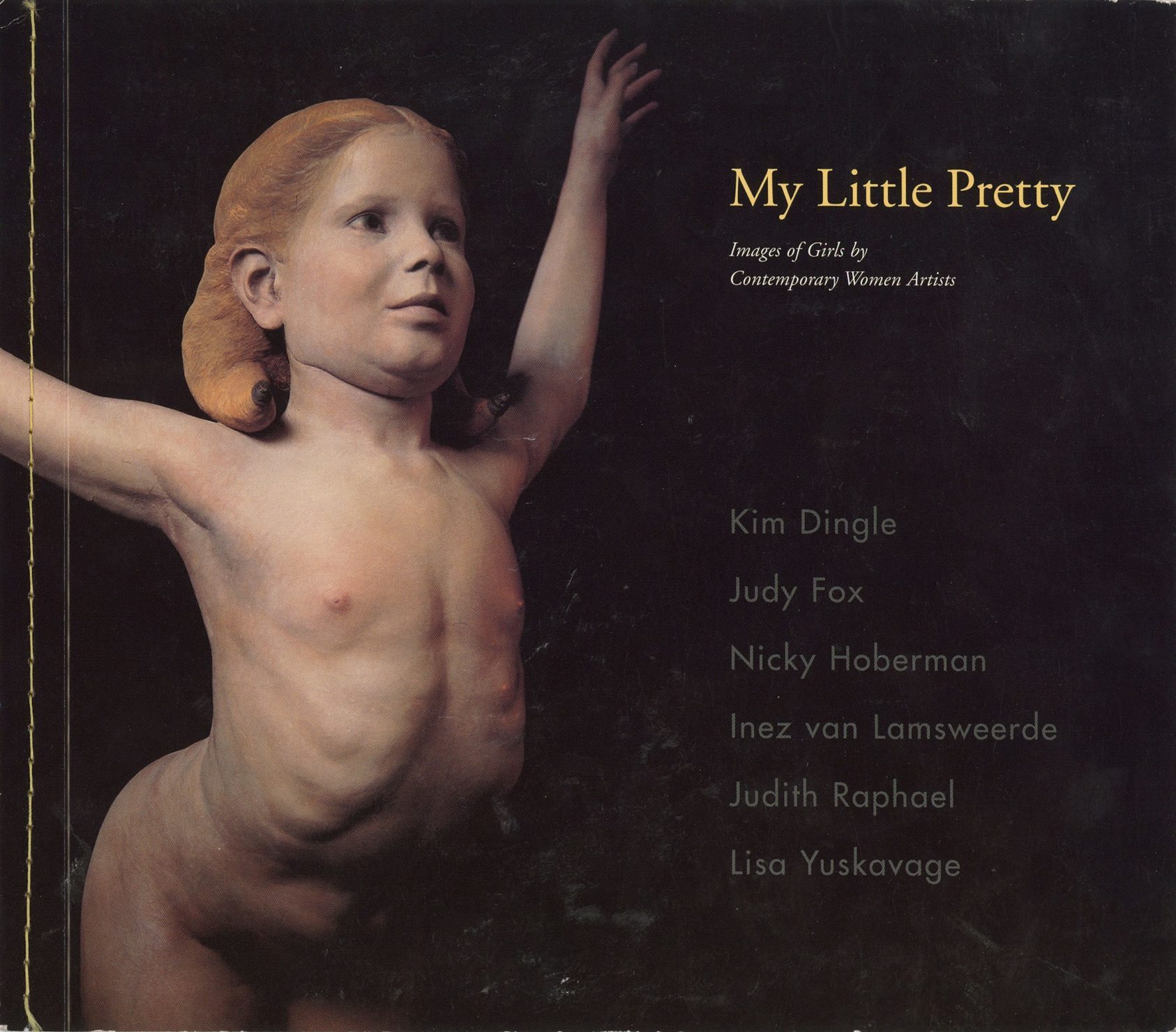 My Little Pretty: Images of Girls by Contemporary Women Artists