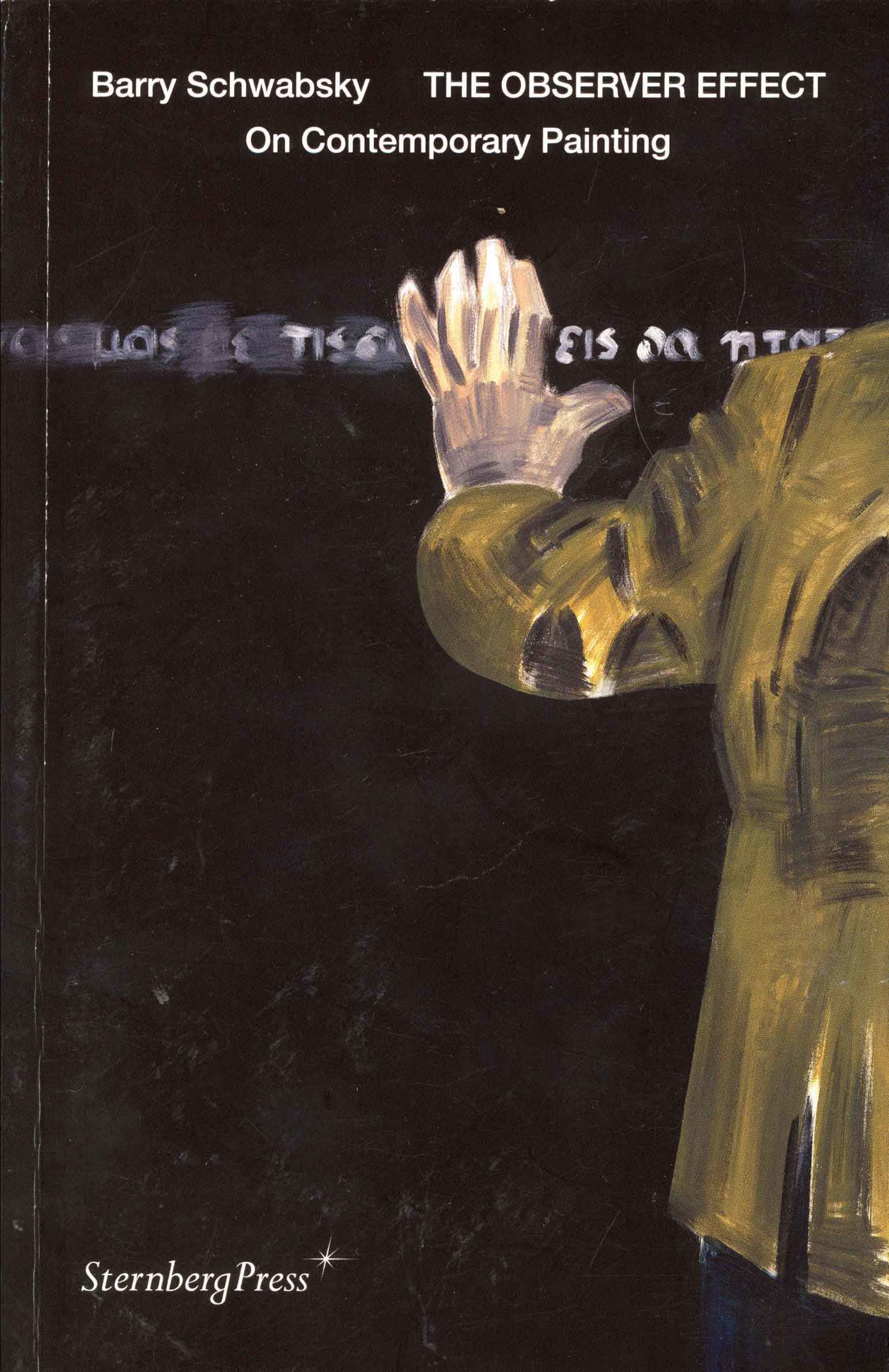 The Observer Effect: On Contemporary Painting