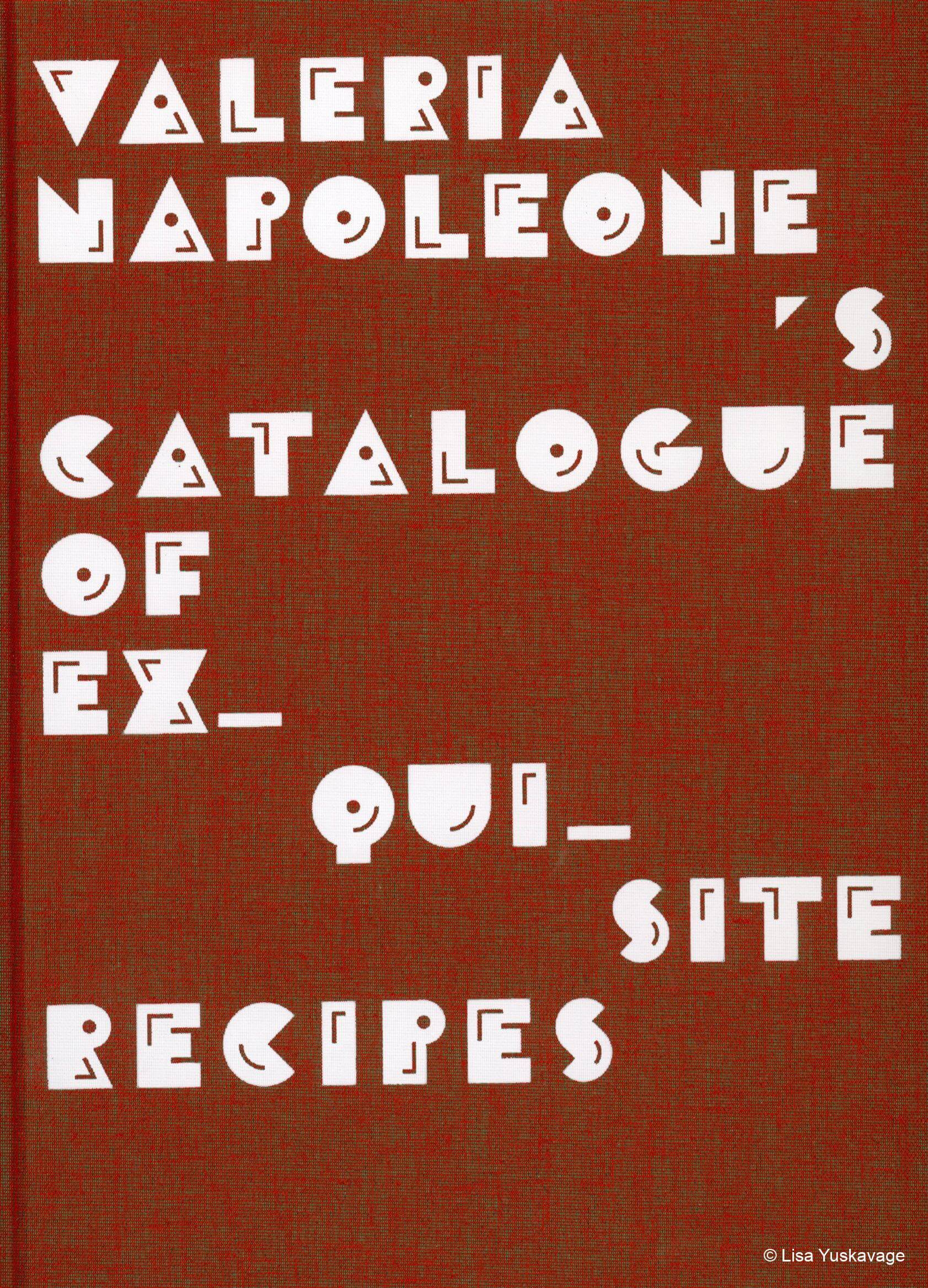 Valeria Napoleone’s Catalogue of Exquisite Recipes