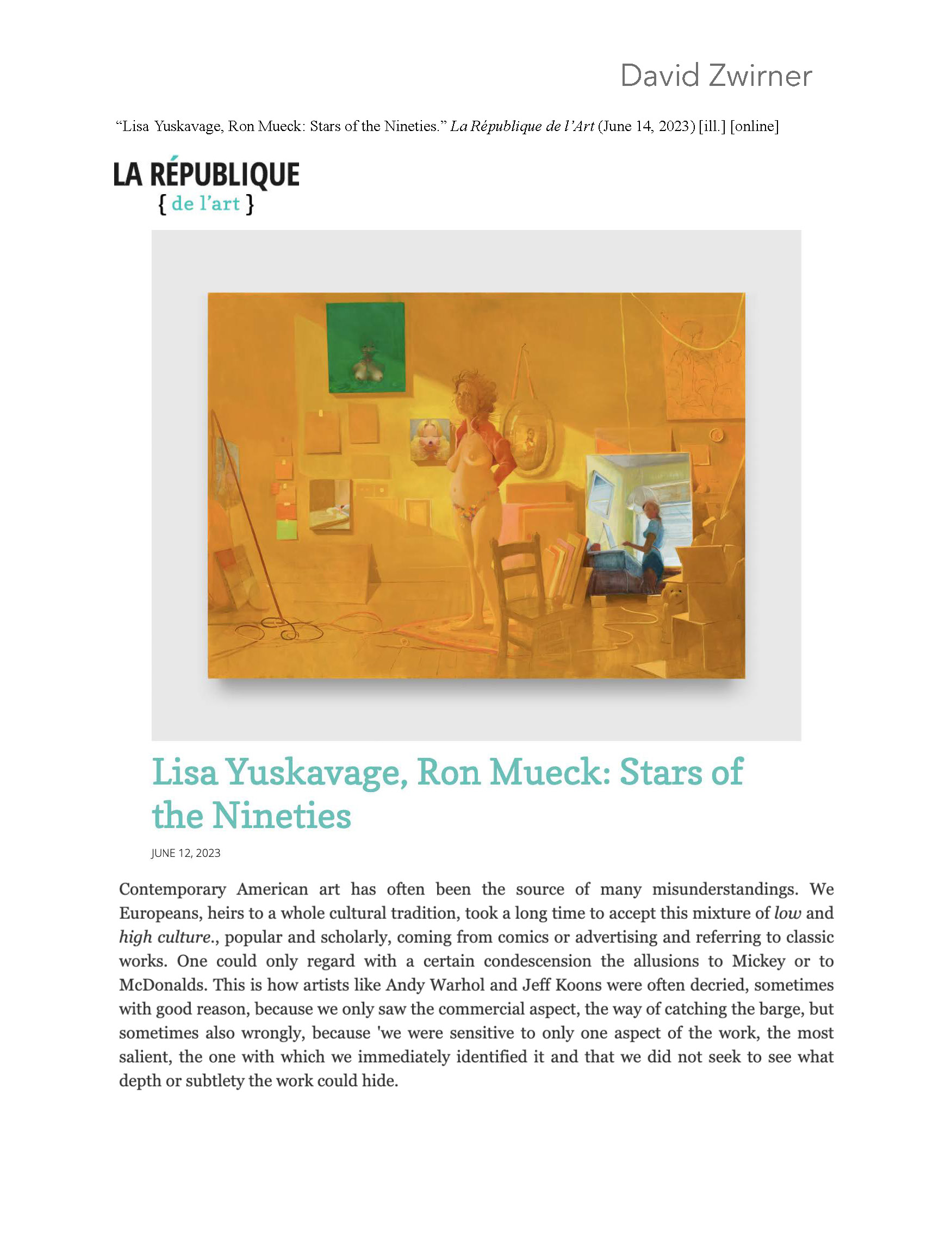Lisa Yuskavage, Ron Mueck: Stars des nineties
